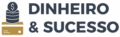 Dinheiro e Sucesso
